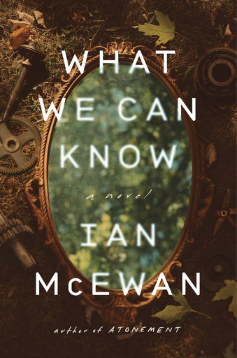 Ian McEwan’s upcoming book, ‘What We Can Know,’ presents science fiction that lacks scientific elements.